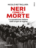 Neri come la morte: Lo squadrismo italiano dalle origini al regime