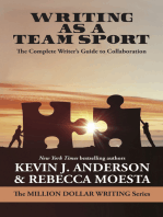 Writing as a Team Sport: The Complete Writer‚Äôs Guide to Collaboration (Million Dollar Writing Series)