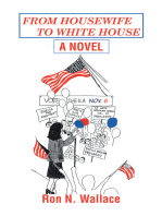 From Housewife to White House: A  Novel
