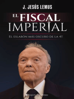 El fiscal imperial: El eslabón más oscuro de la 4T