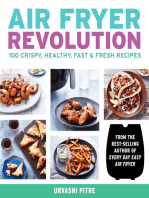 Air Fryer Revolution: 100 Crispy, Healthy, Fast & Fresh Recipes