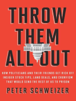 Throw Them All Out: How Politicians and Their Friends Get Rich Off Insider Stock Tips, Land Deals, and Cronyism That Wou