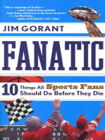 Fanatic: Ten Things All Sports Fans Should Do Before They Die