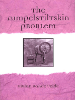 The Rumpelstiltskin Problem