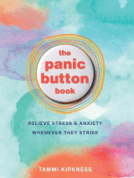 The Panic Button Book: Relieve Stress and Anxiety Whenever They Strike