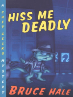 Hiss Me Deadly: A Chet Gecko Mystery