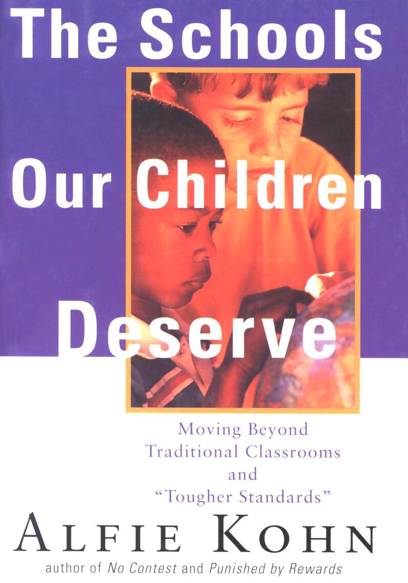 The Schools Our Children Deserve by Alfie Kohn - Ebook | Everand