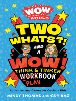 Wow in the World: Two Whats?! and a Wow! Think & Tinker Playbook: Activities and Games for Curious Kids