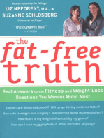 The Fat-Free Truth: Real Answers to the Fitness and Weight-Loss Questions You Wonder About Most