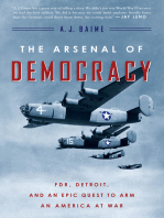 The Arsenal Of Democracy: FDR, Detroit, and an Epic Quest to Arm an America at War