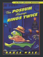 The Possum Always Rings Twice