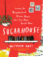 Sugarhouse: Turning the Neighborhood Crack House into Our Home Sweet Home