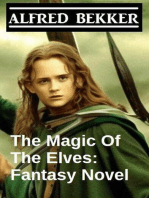 The Magic Of The Elves: Fantasy Novel