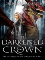 The Darkened Crown: The Last Dragon Skin Chronicles, #4