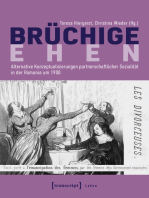 Brüchige Ehen: Alternative Konzeptualisierungen partnerschaftlicher Sozialität in der Romania um 1900