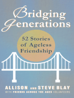 Bridging Generations: 52 Stories of Ageless Friendship