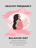 Healthy Pregnancy : Balanced Diet, A Guide to Week-wise Nutritional Recommendations: Diet, #1