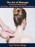 The Art of Massage:: A Practical Manual for the Nurse, the Student and the Practitioner [Illustrated Edition]
