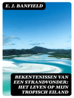 Bekentenissen van een strandvonder: Het leven op mijn tropisch eiland