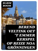 Berend Veltink oet 't Emmer Kerspel op reize noa Grönningen