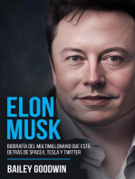 Elon Musk: Biografía Del Multimillonario Que Está Detrás de SpaceX, Tesla y Twitter