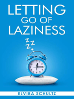 Letting Go of Laziness