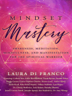 Mindset Mastery: Awareness, Meditation, Mindfulness, and Manifestation for the Spiritual Warrior