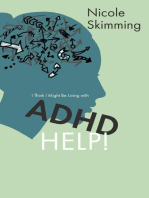 I Think I Might Be Living with ADHD, Help!