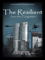 The Resilient: Into the Forgotten