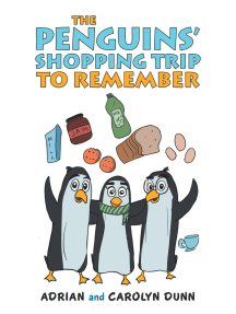 The Penguins' Shopping Trip to Remember by Adrian Dunn, Carolyn ...