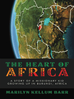 The Heart of Africa: A Story of a Missionary Kid Growing up in Burundi, Africa