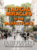 Radical Miracles in the Marketplace