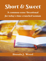 Short and Sweet: A Common-Sense Devotional for Today's Time-Crunched Woman