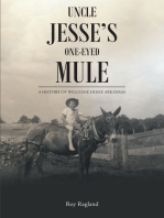 Uncle Jesse's One-Eyed Mule: A History of Welcome Home Arkansas