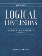 Logical Conclusions: Essays on America: 1998-2013: Volume 1