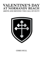 Valentine's Day at Normandy Beach: ABOVE AND BEYOND THE CALL OF DUTY