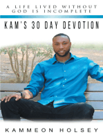 Kam's 30 Day Devotion: A Life Lived without God Is Incomplete