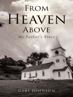 From Heaven Above: My Father's Story