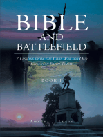 Bible & Battlefield 7 Lessons from the Civil War for our Christian Faith Today