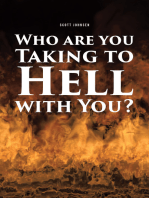 Who are You Taking to Hell with You?