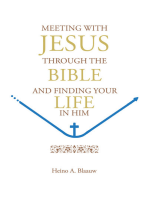 MEETING WITH JESUS THROUGH THE BIBLE: AND FINDING YOUR LIFE IN HIM