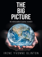 The Big Picture: We Were Born to Serve Yahweh