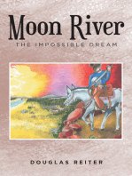 Moon River: The Impossible Dream