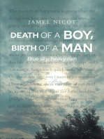 Death of a Boy, Birth of a Man: Blue sky, heavy rain