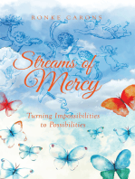 Streams of Mercy; Turning Impossibilities to Possibilities