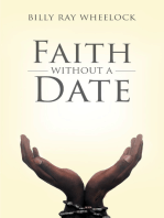 Faith Without a Date