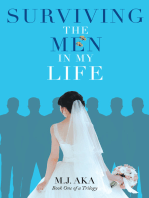 Surviving the Men in My Life: Book One of a Trilogy