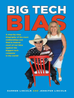 BIG TECH BIAS: A step-by-step biography of the most exhilarating case filed in federal court of our time against the biggest tech company in the world!