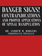 Danger Signs! Contraindications and Proper Applications of Spinal Manipulation