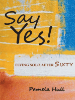 SAY YES! Flying Solo After Sixty